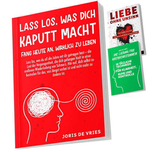 Lass los, was dich kaputt macht (Buch) + 2x Bonus (E-Buch)